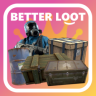Better Loot - 更好的战利品
